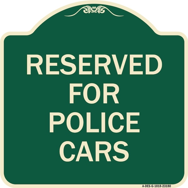Reserved for Police Cars Heavy-Gauge Aluminum Architectural Sign, 18" x 18", G-1818-23180